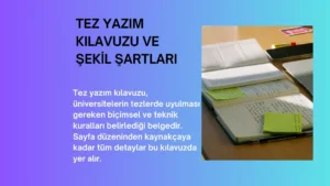 Tez Yazım Kılavuzu ve Şekil Şartları