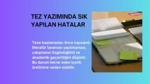 Tez Yazımında Sık Yapılan Hatalar