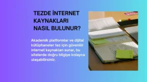 Tezde İnternet Kaynakları Nasıl Bulunur?