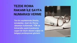 Tezde Roma Rakamı İle Sayfa Numarası Verme